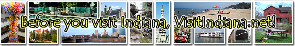 VisitIndiana.net for statewide tourism info